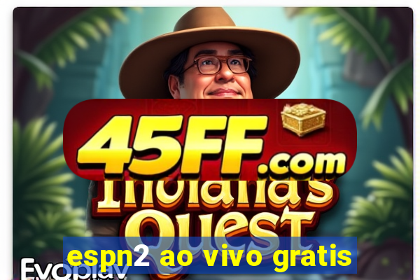 espn2 ao vivo gratis